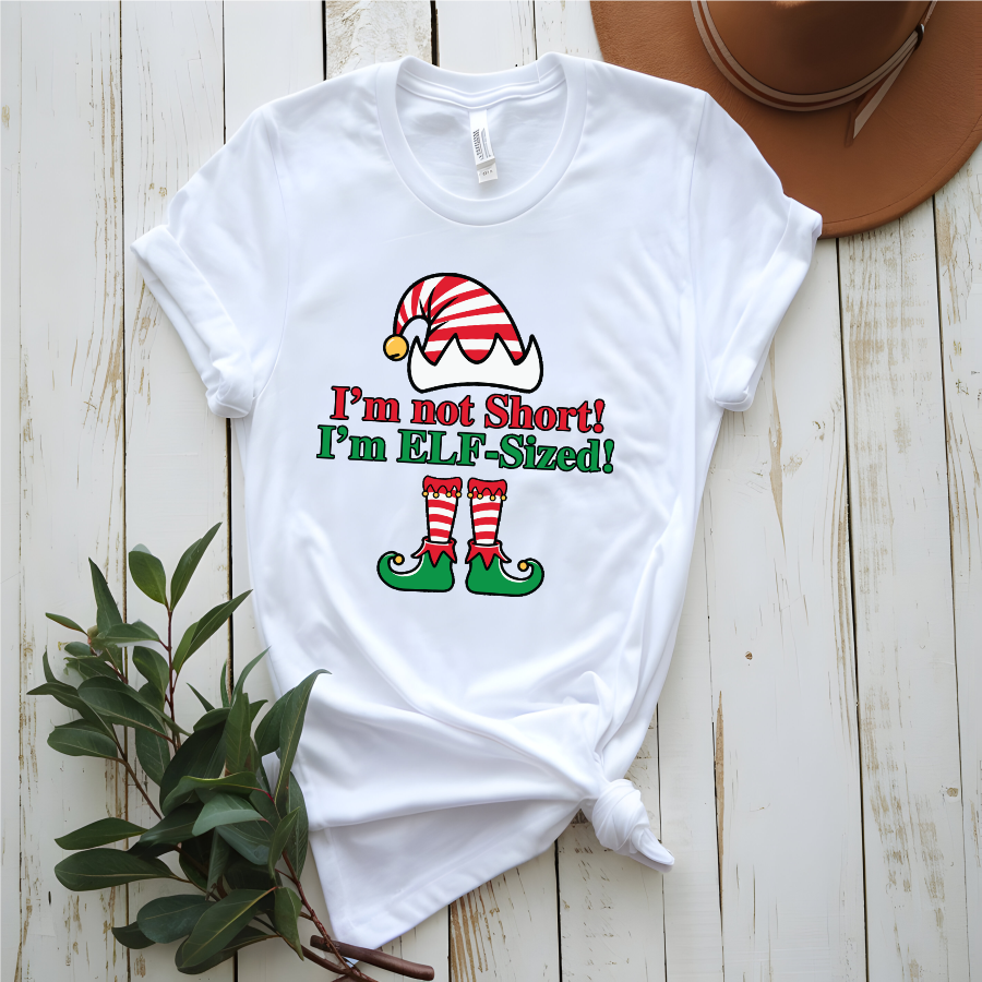 I'm not short, Elf Ready-to-Press DTF Transfer