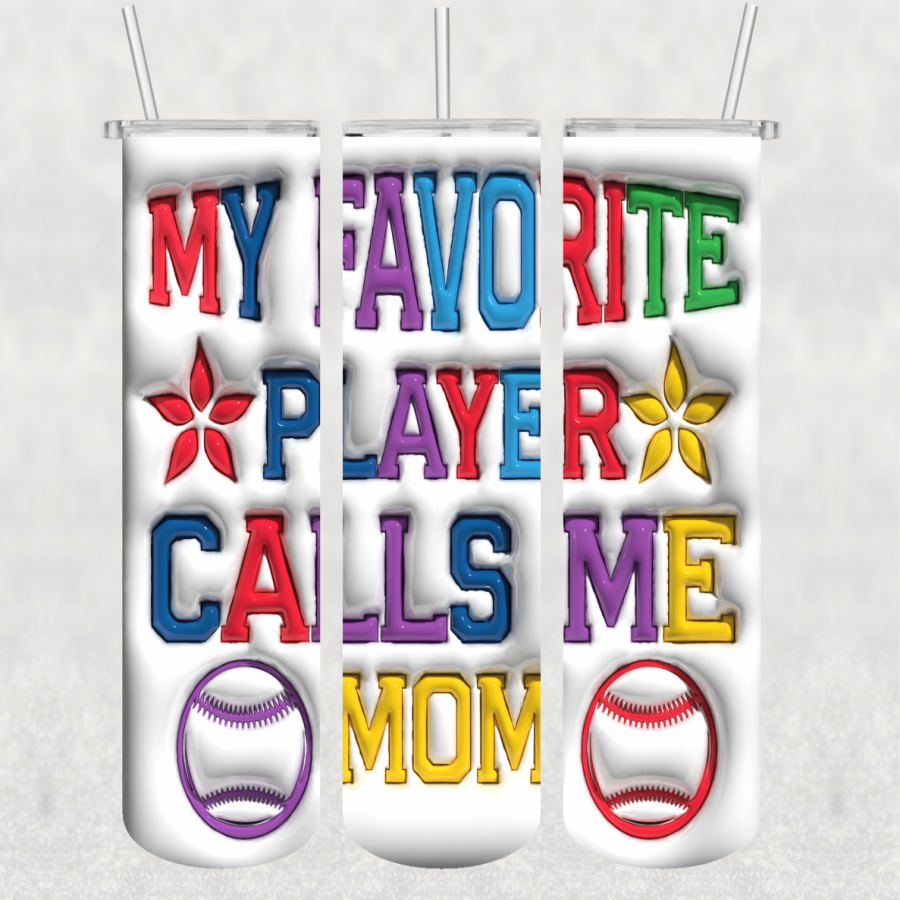 My favorite player Ready-to-Press 20 oz skinny tumbler transfer