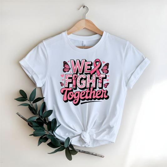 We Fight Together Breast Cancer Awareness DTF Transfer